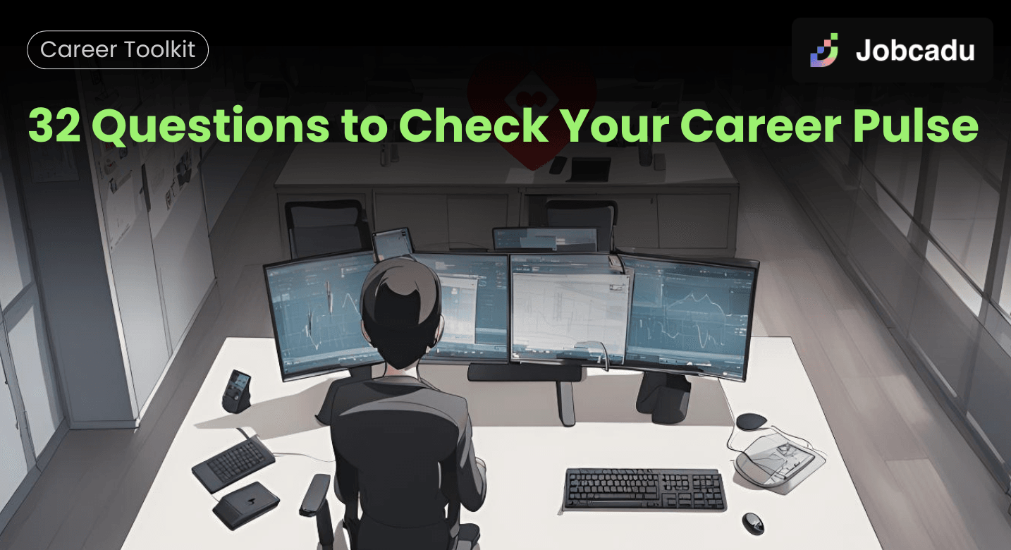 32 Questions to Check Your Career Pulse