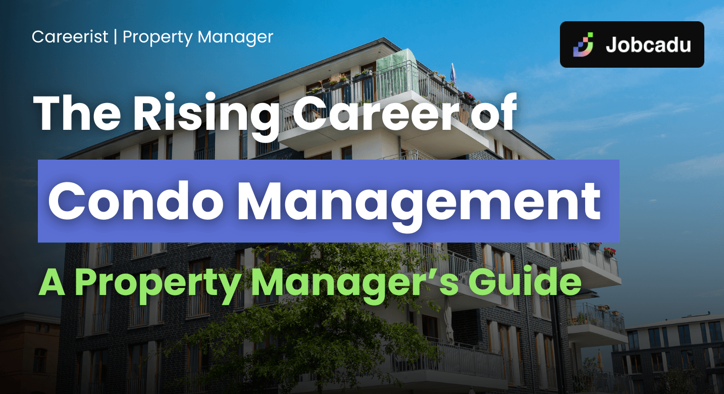 Careerist EP 12: The Rising Career of Condo Management: A Property Manager’s Guide