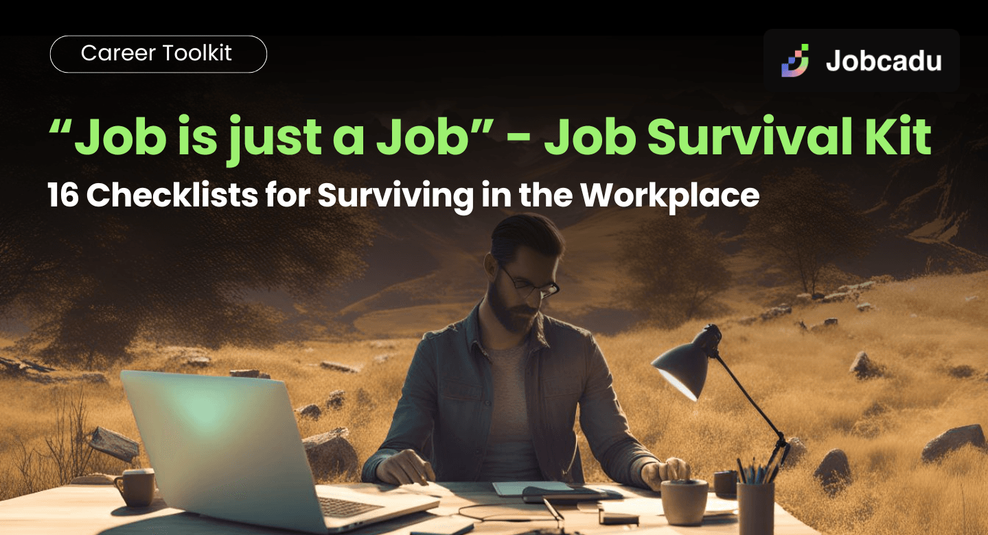 16 Checklists for Surviving in the Workplace (Job Survival Kit)