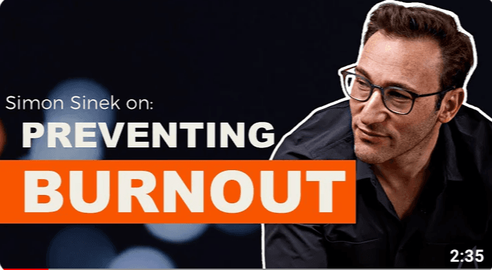 4 Tips to Beat Workplace Burnout by Simon Sinek’s Best Strategies
