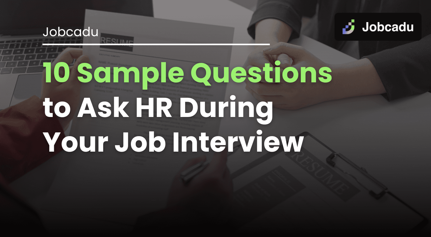 10 Questions to Ask HR During Your Job Interview
