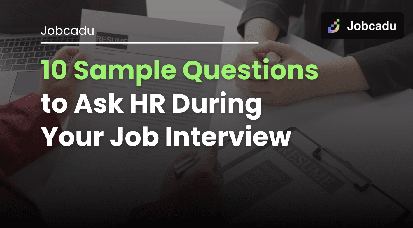 10 Questions to Ask HR During Your Job Interview